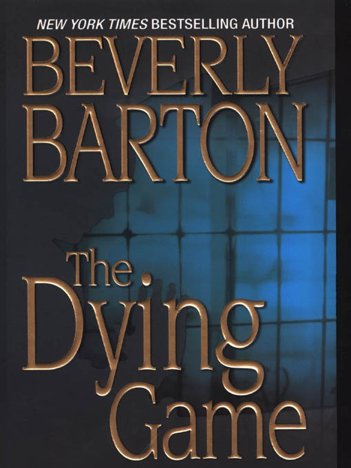 Title details for The Dying Game by Beverly Barton - Available